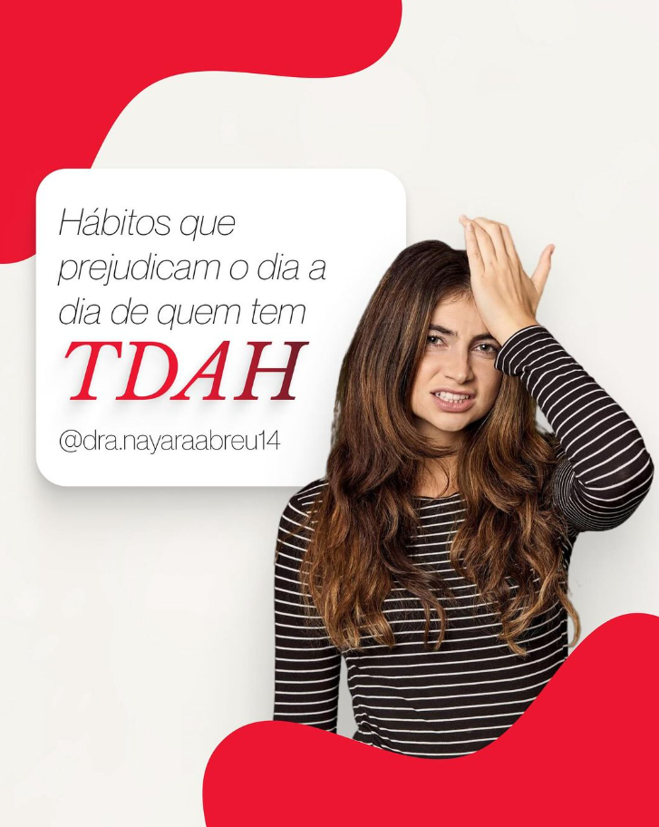 Hábitos que prejudicam o dia de quem tem TDAH.